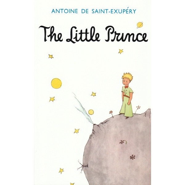 The Little Prince by Antoine de Saint Exupéry